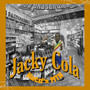 Jacky Cola (Explicit)