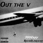 Out The V (feat. Reem2larceny) [Explicit]