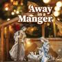 Away in a manger (Jazz Version)