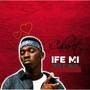 Ife mi (google love) [Explicit]