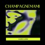 Champagnemami (Explicit)