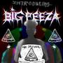 Introducing Big Peeza (Explicit)