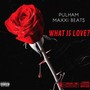 What Is Love? (Explicit)