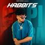 HABIT (feat. Raja Sandhu) [Explicit]