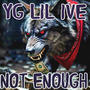 NOT ENOUGH (Explicit)