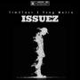 Issuez (feat. Yvng Metro & The Kid Jeremiah) [Remix] [Explicit]