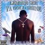 LEMMIE SEE YA GOLD SHINE (Explicit)