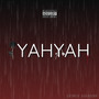 IYAHYAH (Explicit)