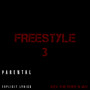 Freestyle 3 (Explicit)