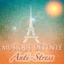 Musique Détente Anti-Stress - Harmonie, Bien-être et Zen Massage Musique