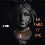 La Para De NYC (Explicit)