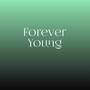 Forever Young (Explicit)