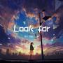 Look for