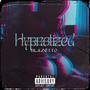 Hypnotized (Explicit)