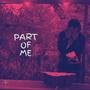 Part of Me (Explicit)