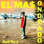EL MAS ONDEADO (feat. CHACHO RMZ 12, HJ & EL FENIX) [Explicit]