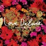 Love Deluxe