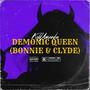 Demonic Queen (Bonnie & Clyde) [Explicit]