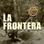 La Frontera (Corridos Prohibidos)