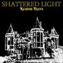 Shattered Light