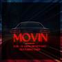 Movin (Explicit)