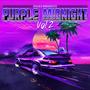 Purple Midnight, Vol. 2