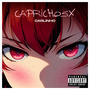 CAPRICHOSX (Explicit)