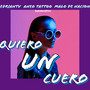 Quiero un Cuero (Explicit)