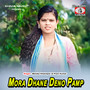 Mora Dhane Deno Pamp