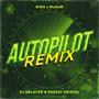 Autopilot 2.0 (feat. Delayer & Deejay Kristal) [Dancehouse Remix]