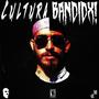 Cultura Bandidx (feat. Pequeño Robbie) [Explicit]