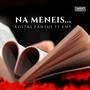 NA MENEIS...