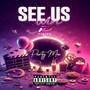 See Us Win (Party Mix) [Explicit]