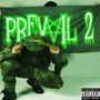 PREVAIL 2 (Explicit)