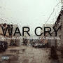 War Cry (Explicit)