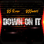 Down on It (Explicit)