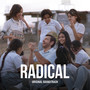 Radical (The Original Soundtrack)