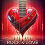 Rock & Love (Explicit)