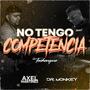 Competencia Techengue (feat. Axel Martinez) [Explicit]