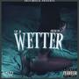 Wetter (feat. Only1Cam) [Explicit]