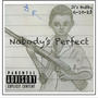 Nobodys Perfect (Explicit)