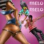 Melo Melo (feat. Dan Harmless) [Explicit]