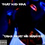 Take What We Wanted - Single (Explicit)