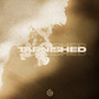 Tarnished (Explicit)