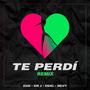 Te Perdi (feat. Sir J, Deivy & Osiel)