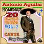 Antonio Aguilar Homenaje, 20 Éxitos Con Banda (Vol. 2)