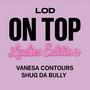 On Top (feat. Shug & Vanesa Contours) [Ladies Edition] [Explicit]