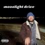 MOONLIGHT DRIVE (Explicit)