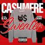 Cashmere Sweater (feat. Dough Boy Domo) [Explicit]