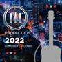 Producción 2022 Corridos y Canciones